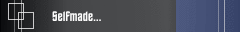 Selfmade...